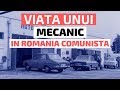 Viața unui mecanic auto în România comunistă