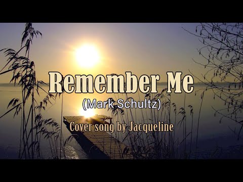 Remember Me - Mark Schultz / Ginny Owens (Cover) w...