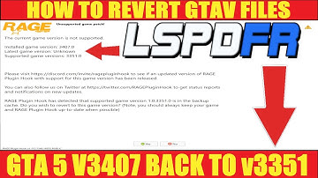 How To Revert GTA 5 Game Files | V3407 Back To V3351| #gta5lspdfr