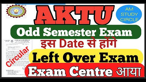 AKTU Left Over Exam Information|LoE Center released|