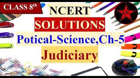 Que/Ans||Judiciary || Ch-5|| Unit-3|| Political Science|| Class-8|| Learn Science