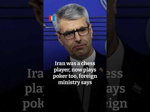 Iran was a chess player, now plays poker too, foreign ministry says