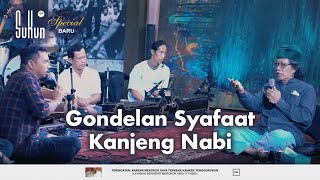 Gondelan Syafaat Kanjeng Nabi Bersama Cak Nun dan KiaiKanjeng | Episode 9