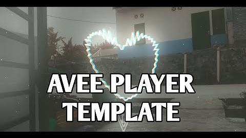 AVEE PLAYER TEMPLATE SHAPE LOVE BARS BY ANU PROJECT REMAKE AZYANSAH XD