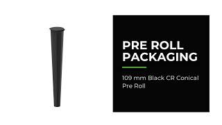 109 mm Black CR Conical Pre Roll