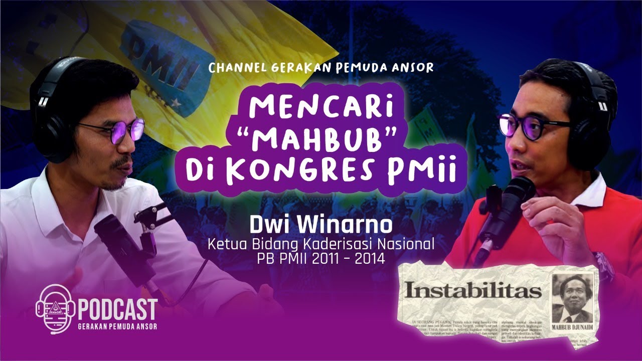 MENCARI MAHBUB DI KONGRES PMII - ANSOR PODCAST