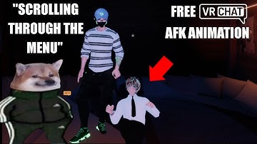 Scrolling Through the Menu VRChat AFK Animation Ingame Preview