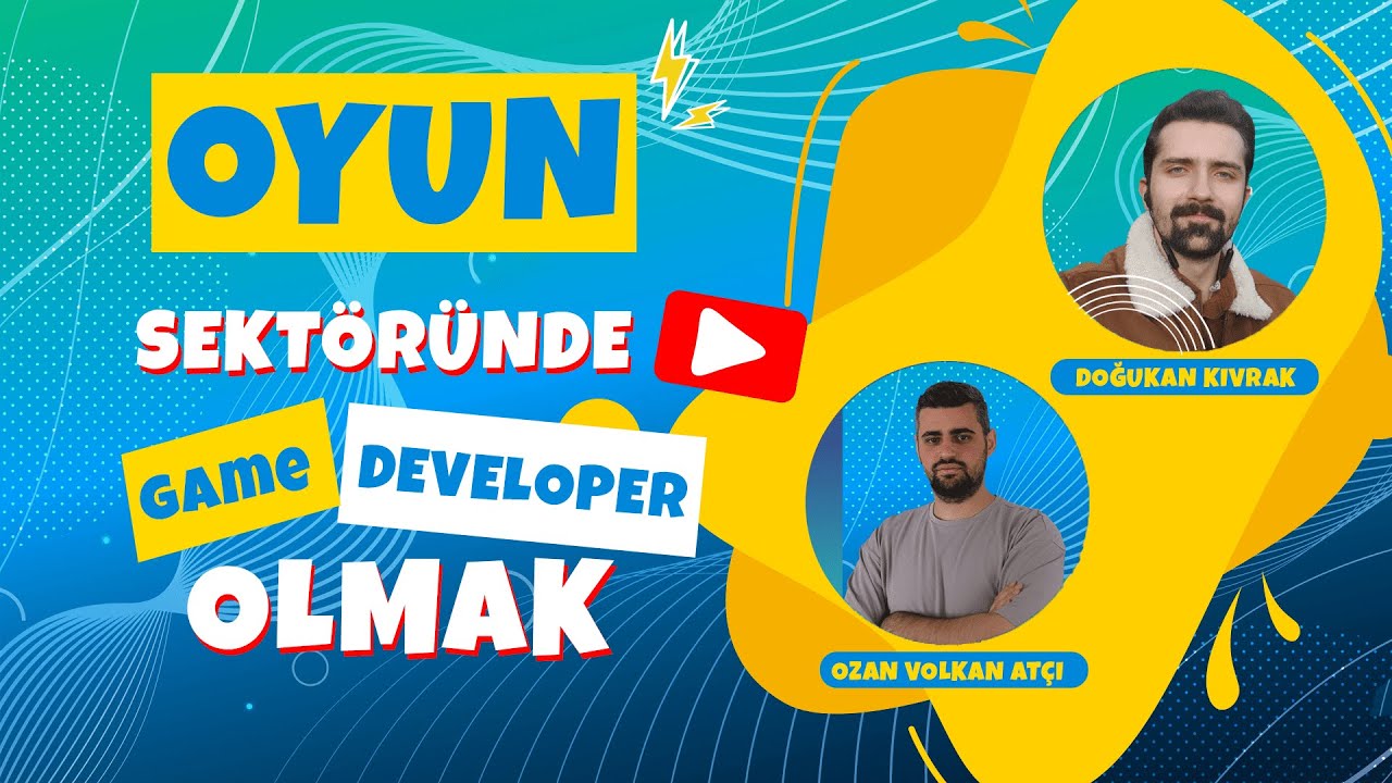 Game Developer Olmak İçin Neler Yapılmalı? Oyun Sektörüne Giriş - Sektörden Birisi