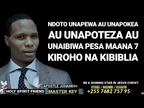 NDOTO UNAPEWA AU UNAPOKEA AU UNAPOTEZA AU UNAIBIWA PESA MAANA 7 KIROHO NA KIBIBLIA 