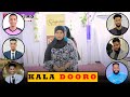 KALA DOOR BAABA JEY DAYAX DALNUURSHE DAAHIR CALASOW ASAD HAGIO IYO DAD KALE CAAN AH