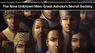 Unlocking Ancient Mysteries: The Nine Unknown Men - Great Ashoka’s Secret Society | Folktale Story