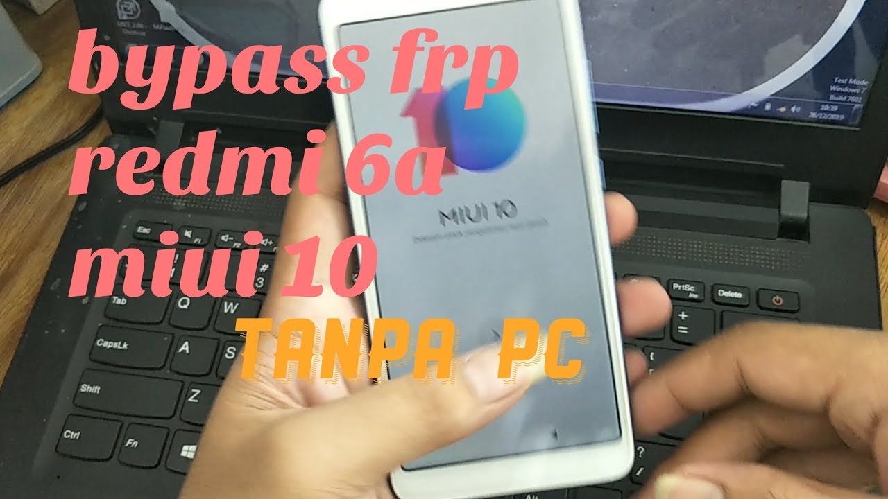 How to Bypass FRP Redmi 6A MIUI 10 Without PC in 2023 – Step-by-Step Guide