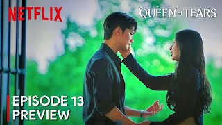 Queen of Tears Episode 13 Preview | Kim Soo Hyun | Kim Ji Won [ENG SUB]