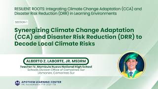 Climate Change Adaptation and Disaster Risk Reduction to Decode Local Climate Risks [Session 1]