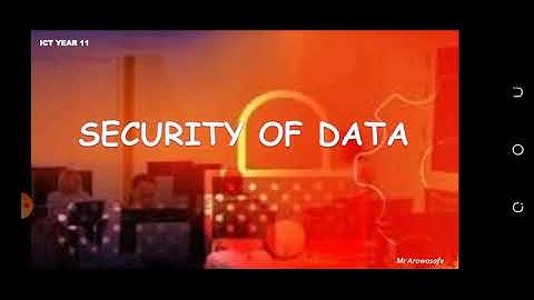 ICT IGCSE- Security of Data Part 2