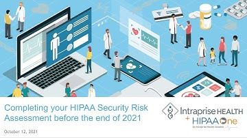 Completing your HIPAA Security Risk Assessment before the end of 2021
