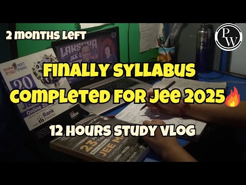 Finally did I complete syllabus for JEE 2025? 🔥 13 Hour study Vlog as a ...