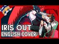IRIS OUT FULL ENGLISH COVER Dangle Feat Yusa Chainsaw Man The Movie OP Now On Spotify IRIS OUT FULL ENGLISH COVER Dangle Feat Yusa Chainsaw Man The Movie OP Now On Spotify