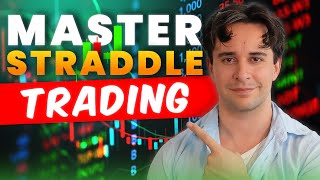 How to Trade Straddles Like a Pro (Long & Short Volatility Explained)