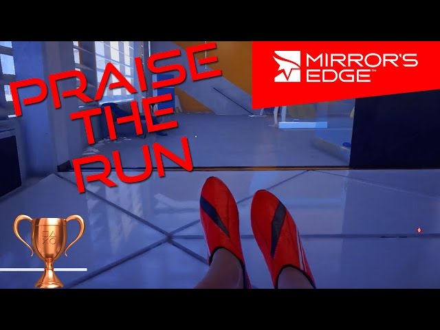 Mirror's Edge Catalyst - Praise The Run Trophy & Achievement Guide