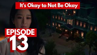 It's Okay to Not Be Okay EP 13 SUB INDO