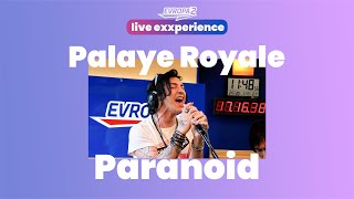PALAYE ROYALE - Paranoid (E2 LIVE EXXPERIENCE) Resimi