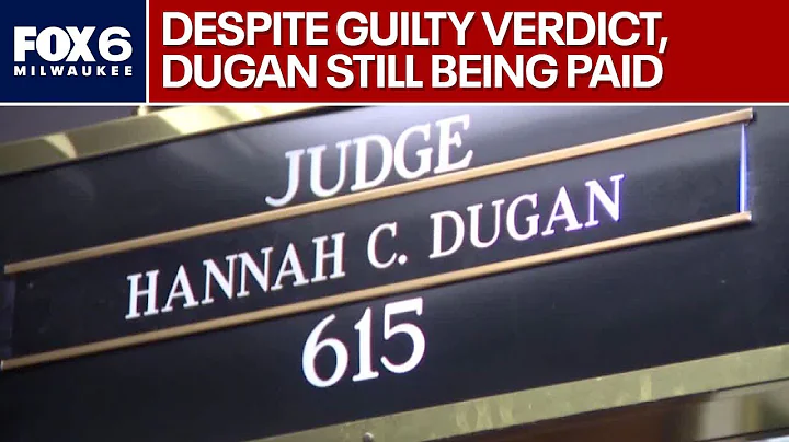 Judge Dugan misconduct; despite guilty verdict, Dugan still being paid | FOX6 News Milwaukee