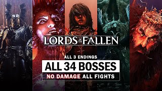 Lords of the Fallen - All 34 Boss Fights (No Damage) & All 3 Endings