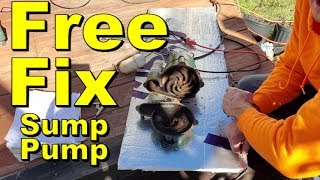 Sump Pump Repair, Free Fix, Easy DIY