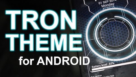 How to Set a Tron Theme for your Android