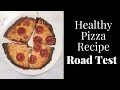 Healthier Pizza Alternatives Recipe Road Test