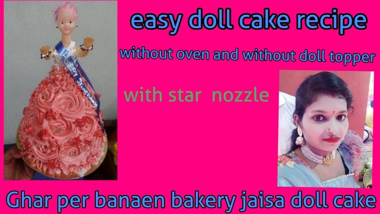 easy doll cake recipe without oven without doll with one nozzle - YouTube