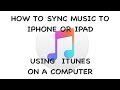 Tutorial - How to Sync Music Using iTunes 12 with an iPhone or iPad