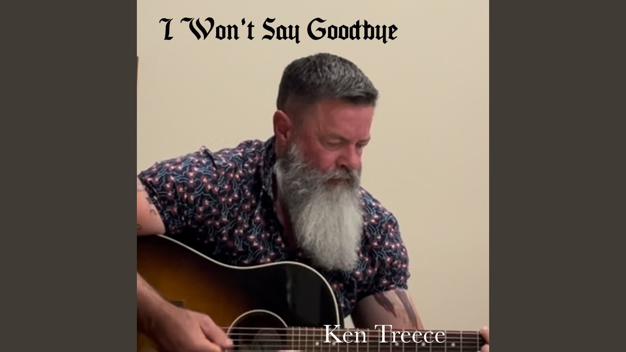 I Won’t Say Goodbye