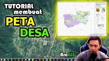 Tutorial Pembuatan Peta Desa Full - ArcGIS