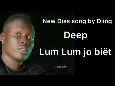 Diss Song By Diing Deep Lum