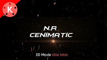 3D Movie Title intro on Android in kinemaster in Hindi | kinemaster text editing | kinemaster