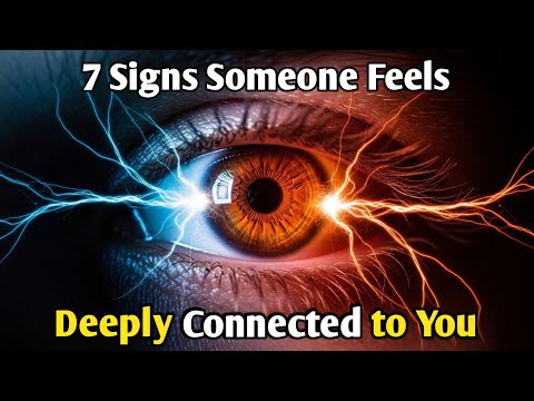 7 Signs Someone Feels Deeply Connected to You | Eye Contact Psychology