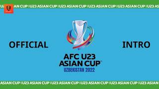 AFC U23 Asian Cup Uzbekistan 2022  Intro | Mixxes Channel
