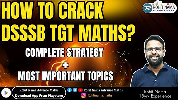 DSSSB TGT MATHS PREPARATION STRATEGY 2025 | DSSSB TGT MATHS IMPORTANT TOPICS 2025