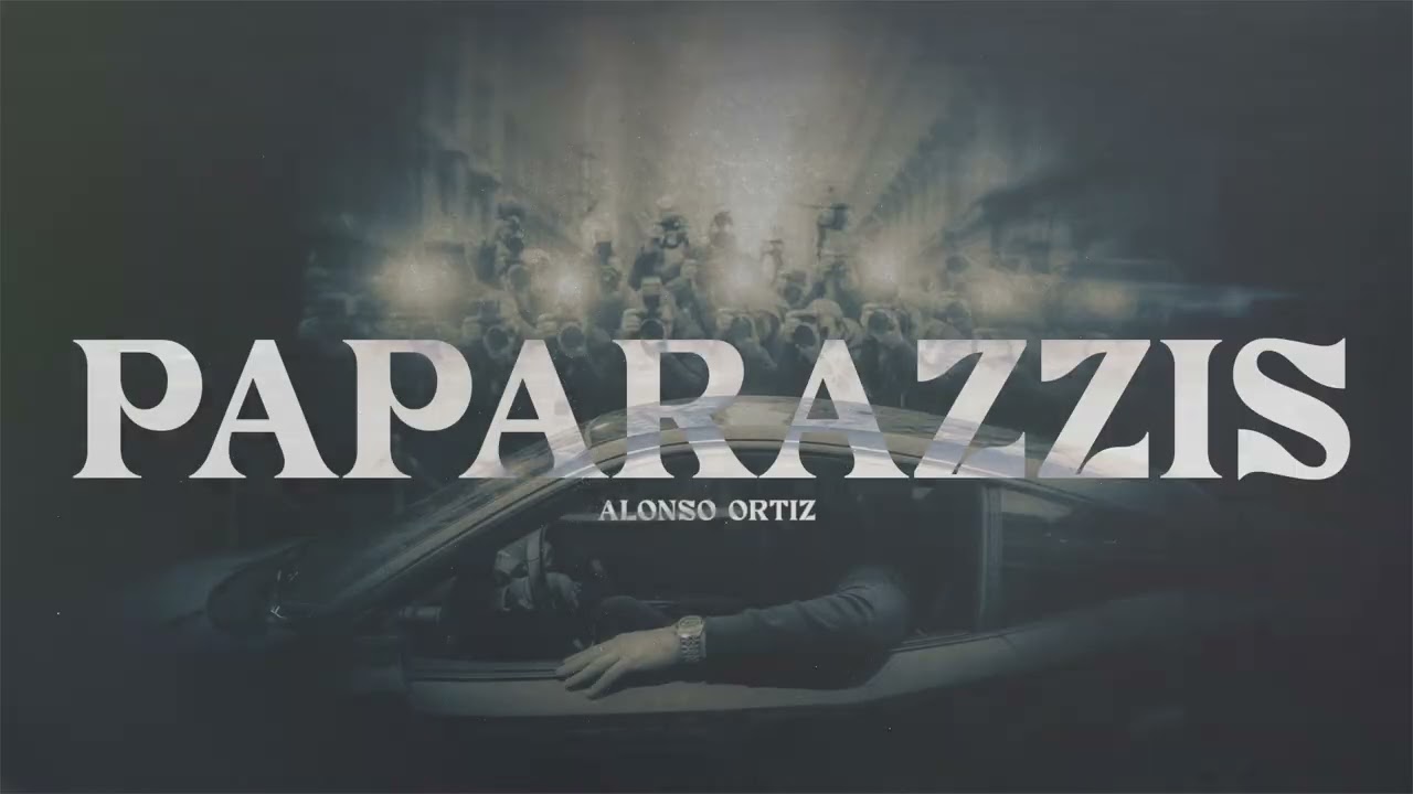 Watch Alonso Ortiz - PAPARAZZIS (Lyric Video) on YouTube Watch Alonso Ortiz - PAPARAZZIS (Lyric Video) on YouTube