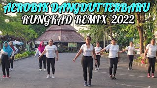 Senam Aerobik BL Lagu Dangdut Terbaru 2022 | Dj Rungkad Remix