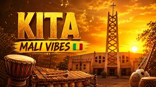 Kita - Mali Vibes
