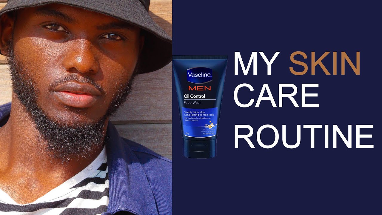 SKINCARE ROUTINE VASELINE MEN OILY SKIN. YouTube