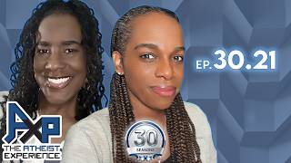The Atheist Experience 30.21 with Thinker and Fe
