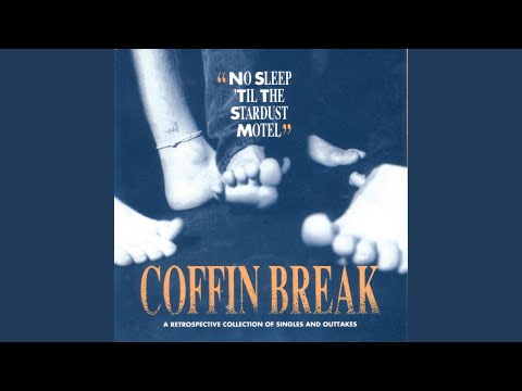 Coffin Break — We Can Work It Out