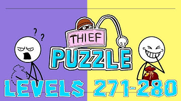 Thief Puzzle Levels 271 - 280 Answers Solutions