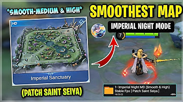 Latest! SMOOTH MAP In Imperial Sanctuary Night Mode - Fix Lag & Fps Drops [ Patch Saint Seiya ] MLBB