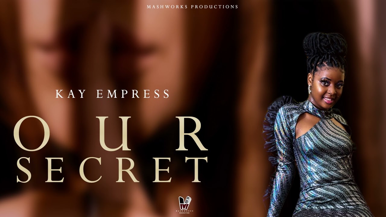 Watch Kay Empress - Our Secret (Official Audio) on YouTube Watch Kay Empress - Our Secret (Official Audio) on YouTube
