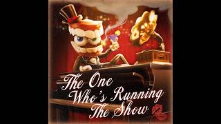 The One Who's Running The Show with Unused Lyrics